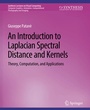 Cover: An Introduction to Laplacian Spectral Distances and Kernels - Springer