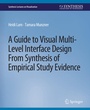 Cover: A Guide to Visual Multi-Level Interface Design From Synthesis of Empirical Study Evidence - Springer