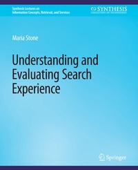 Enlarge image Cover: Understanding and Evaluating Search Experience - Springer