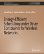 Cover: Energy-Efficient Scheduling under Delay Constraints for Wireless Networks - Springer
