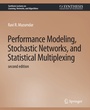 Cover: Performance Modeling, Stochastic Networks, and Statistical Multiplexing, Second Edition - Springer