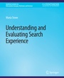 Cover: Understanding and Evaluating Search Experience - Springer