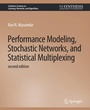 Cover: Performance Modeling, Stochastic Networks, and Statistical Multiplexing, Second Edition - Springer