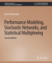 Enlarge image Cover: Performance Modeling, Stochastic Networks, and Statistical Multiplexing, Second Edition - Springer