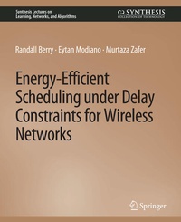 Enlarge image Cover: Energy-Efficient Scheduling under Delay Constraints for Wireless Networks - Springer