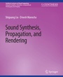 Cover: Sound Synthesis, Propagation, and Rendering - Springer