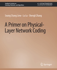 Enlarge image Cover: A Primer on Physical-Layer Network Coding - Springer