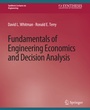 Cover: Fundamentals of Engineering Economics and Decision Analysis - Springer