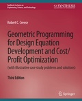 Cover: Geometric Programming for Design Equation Development and Cost/Profit Optimization (with illustrative case study problems and solutions), Third Edition - Springer