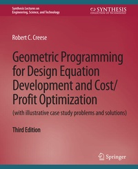 Enlarge image Cover: Geometric Programming for Design Equation Development and Cost/Profit Optimization (with illustrative case study problems and solutions), Third Edition - Springer
