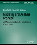 Cover: Modeling and Analysis of Shape with Applications in Computer-aided Diagnosis of Breast Cancer - Springer