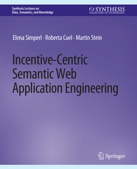 Enlarge image Cover: Incentive-Centric Semantic Web Application Engineering - Springer