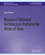 Cover: Resource-Oriented Architecture Patterns for Webs of Data - Springer