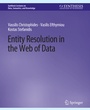 Cover: Entity Resolution in the Web of Data - Springer