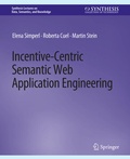 Cover: Incentive-Centric Semantic Web Application Engineering - Springer