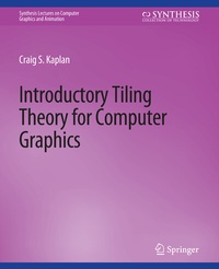 Enlarge image Cover: Introductory Tiling Theory for Computer Graphics - Springer