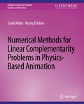 Cover: Numerical Methods for Linear Complementarity Problems in Physics-Based Animation - Springer
