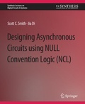 Cover: Designing Asynchronous Circuits using NULL Convention Logic (NCL) - Springer