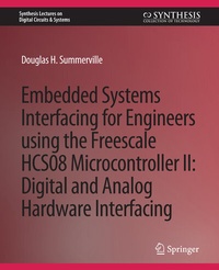 Enlarge image Cover: Embedded Systems Interfacing for Engineers using the Freescale HCS08 Microcontroller II - Springer