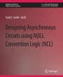 Cover: Designing Asynchronous Circuits using NULL Convention Logic (NCL) - Springer