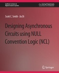Cover: Designing Asynchronous Circuits using NULL Convention Logic (NCL) - Springer