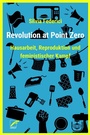 Cover: Revolution at Point Zero - Unrast Verlag