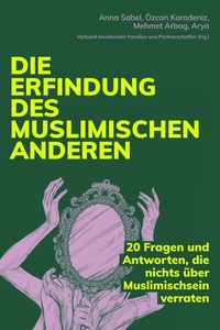 Enlarge image Cover: Die Erfindung des muslimischen Anderen - Unrast Verlag