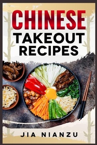 Abbildung von: Chinese Takeout Recipes - Jia Nianzu