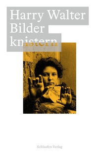 Enlarge image Cover: Bilder knistern - Schlaufen Verlag