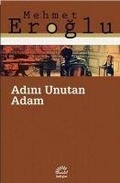 Cover: Adini Unutan Adam - Iletisim Yayinlari