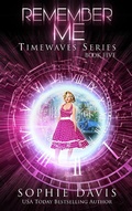 Cover: Remember Me (Timewaves, #5) - Timewaves