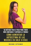 Cover: Como Aumentar La Autoestima De Las Mujeres En Solo 14 Dias - Rose Stone