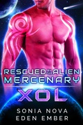 Cover: Xol (Rescued by the Alien Mercenary, #3) - Perfectly Plotted Books