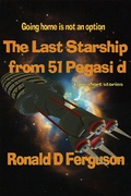 Cover: The Last Starship from 51 Pegasi D - AyoKite Publishing