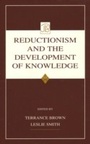 Cover: Reductionism and the Development of Knowledge - Psychology Press Ltd