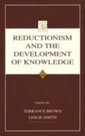 Cover: Reductionism and the Development of Knowledge - Psychology Press Ltd