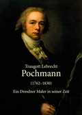 Cover: Traugott Lebrecht Pochmann (1762-1830) - Via Regia Verlag