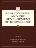 Cover: Reductionism and the Development of Knowledge - Psychology Press Ltd