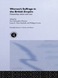 Cover: Women's Suffrage in the British Empire - Routledge