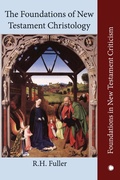 Cover: The The Foundations of New Testament Christology - James Clarke & Co Ltd