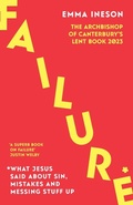 Cover: Failure: What Jesus Said About Sin, Mistakes and Messing Stuff Up - SPCK Publishing