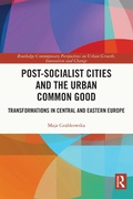 Cover: Post-socialist Cities and the Urban Common Good - Routledge