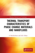 Cover: Thermal Transport Characteristics of Phase Change Materials and Nanofluids - CRC Press