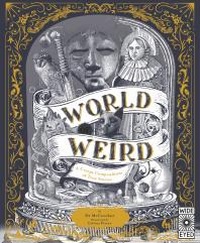 Enlarge image Cover: World of Weird - Wide Eyed Editions
