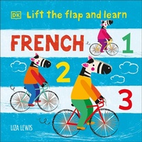 Abbildung von: Lift the Flap and Learn: French 1,2,3 - DK Children