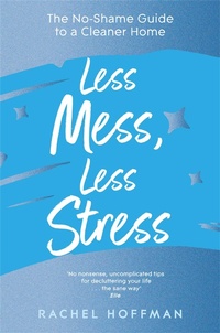 Enlarge image Cover: Less Mess, Less Stress - Bluebird