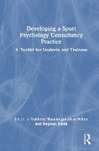 Abbildung von: Developing a Sport Psychology Consultancy Practice - Routledge