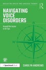 Cover: Navigating Voice Disorders - Routledge