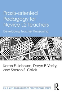 Abbildung von: Praxis-oriented Pedagogy for Novice L2 Teachers - Routledge