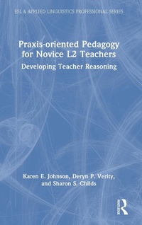 Bild: Praxis-oriented Pedagogy for Novice L2 Teachers - Routledge